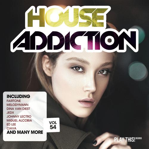 House Addiction Vol. 54 (2019)