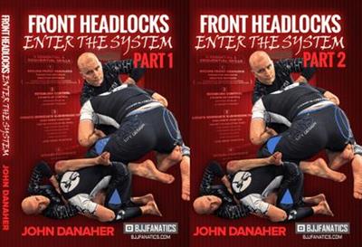 The Front Headlock System [Enter the System]