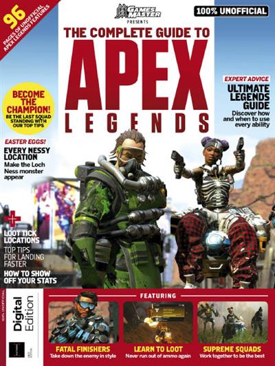 The Complete Guide to Apex Legends   First Edition 2019