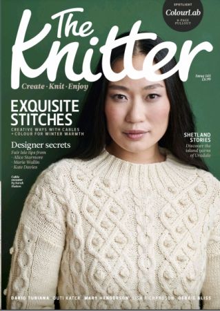 The Knitter - Issue 145, 2019