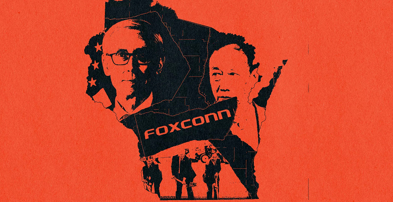 В США понятия не имеют, что Foxconn строит на их местности заключительные полтора года