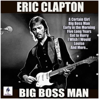 Eric Clapton   Big Boss Man (2019)
