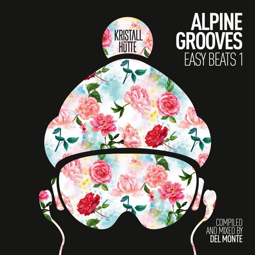 VA - Alpine Grooves Easy Beats Vol.1-3 [Kristallhutte] (2017-2019) MP3