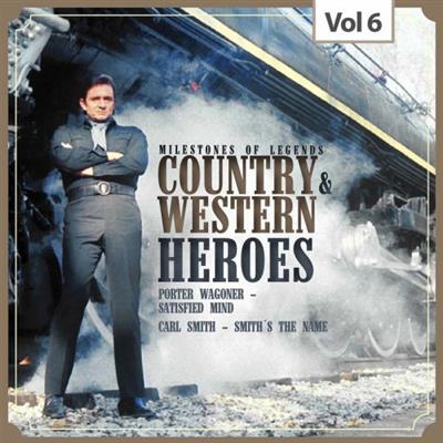 Porter Wagoner   Milestones Of Legends Country And Western Heroes, Vol. 6 (2019)