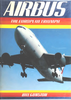 Airbus: The European Triumph