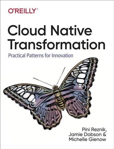 Cloud Native Transformation: Practical Patterns for Innovation (True EPUB)