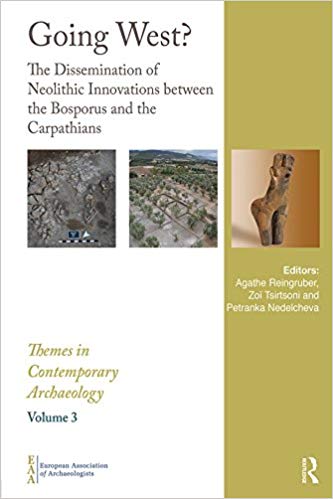 Going West?: The Dissemination of Neolithic Innovations between the Bosporus and the Carpathians