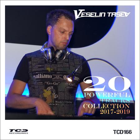 Veselin Tasev - 20 Powerful Tracks Collection 2017-2019 (December 21, 2019)
