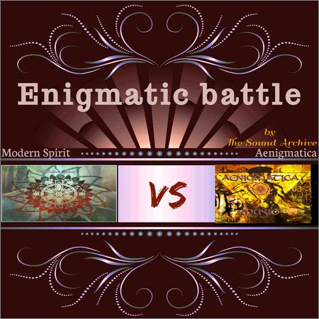 Modern Spirit vs Aenigmatica - Enigmatic battle (2019)