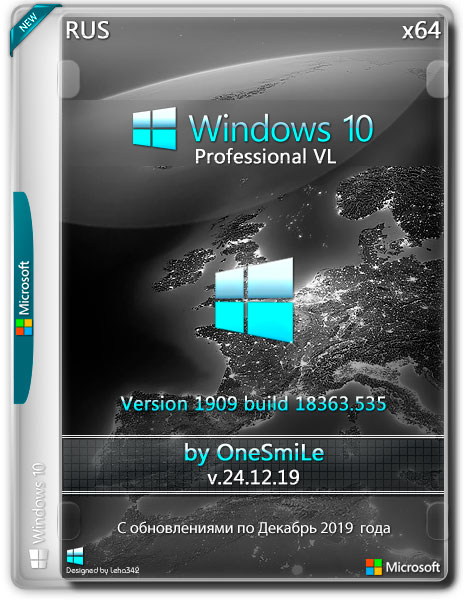 Windows 10 Pro VL x64 1909.18363.535 by OneSmiLe v.24.12.19 (RUS/2019)