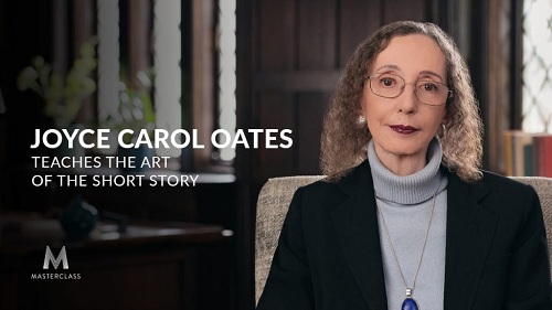 MasterClass – Joyce Carol Oates Teaches the Art of the Short Story