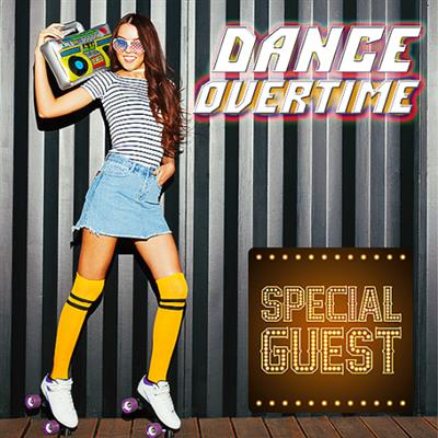 Dance Guests Overtime (2019)