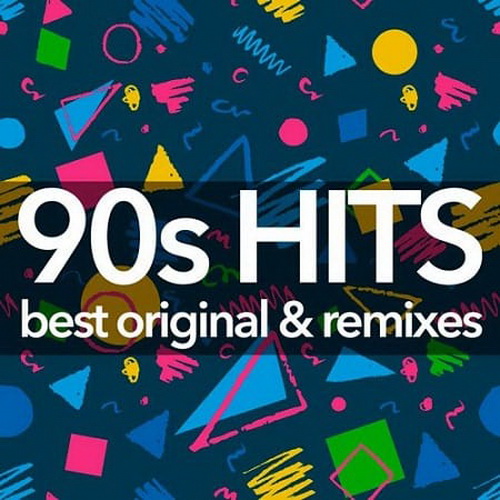 90s Hits - Best Original And Remixes Collection (2019)