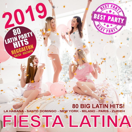 Fiesta Latina 2019 ( 80 Big Latin Hits 2019) (2019)