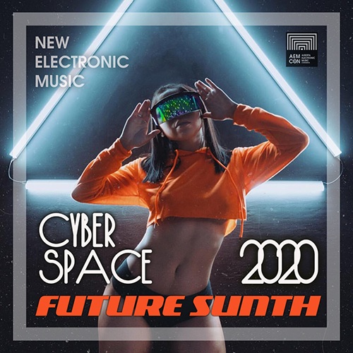 Cyber Space: Future Synth Electronic (2020)