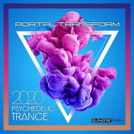 Portal Transform: Psy Trance Music (2019)