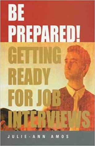 Be Prepared!: Getting Ready for Job Interviews