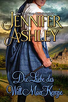 Cover: Ashley, Jennifer - Mackenzies 10 - Die Liebe des Will MacKenzie