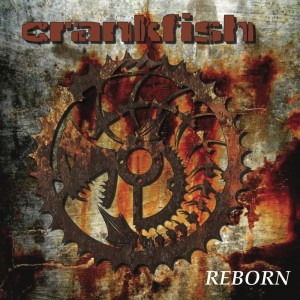 Crankfish - Reborn (2019)