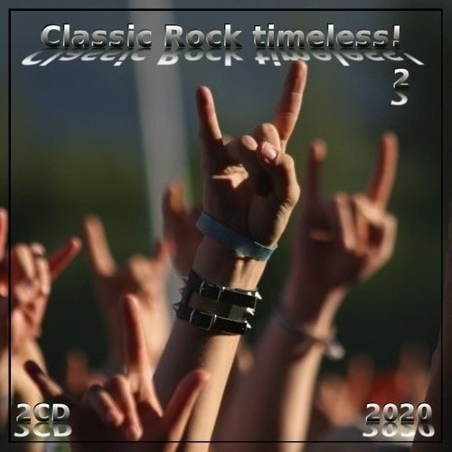 Classic Rock timeless! 2 (2CD) (2020)
