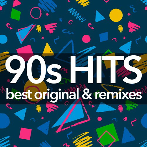 90s Hits Best Original And Remixes Collection (2019)
