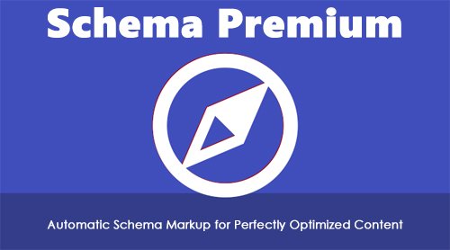 Schema Premium v1.1.2.2 - Automatic Schema Markup for Perfectly Optimized Content