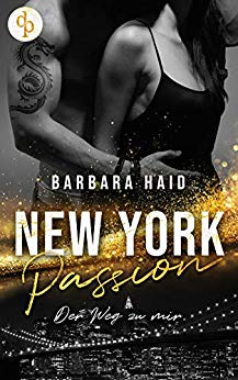 Cover: Haid, Barbara - New York Passion - Der Weg zu mir