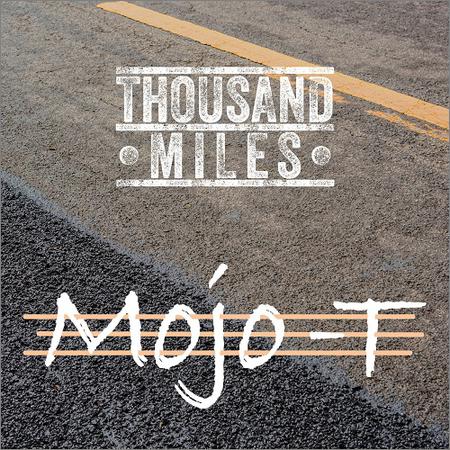 Mojo-T - Thousand Miles (2020)