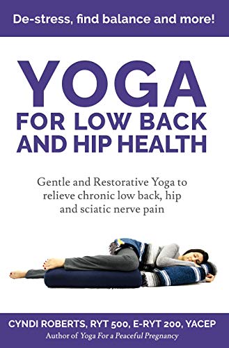 Yoga For Low Back and Hip Health