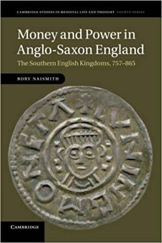 Money and Power in Anglo Saxon England