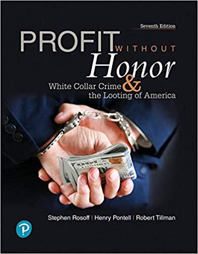 Profit Without Honor: White Collar Crime and the Looting of America (What's New in Criminal Justice), 7th Edition