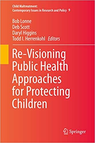 Re Visioning Public Health Approaches for Protecting Children