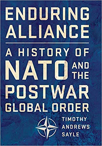 Enduring Alliance: A History of NATO and the Postwar Global Order