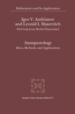 Asymptotology: Ideas, Methods, and Applications