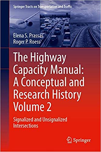 The Highway Capacity Manual: A Conceptual and Research History Volume 2: Signalized and Unsignalized Intersections