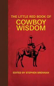 The Little Red Book of Cowboy Wisdom (Little Red Books)
