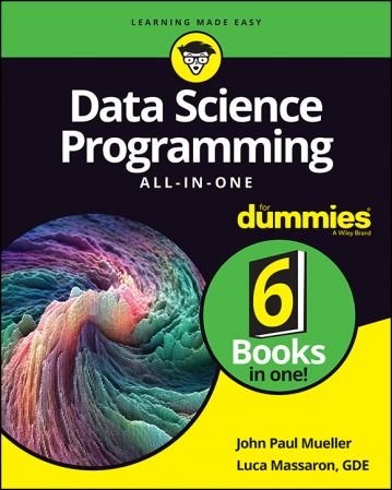 Data Science Programming All In One For Dummies