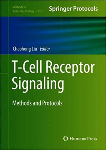 T Cell Receptor Signaling: Methods and Protocols