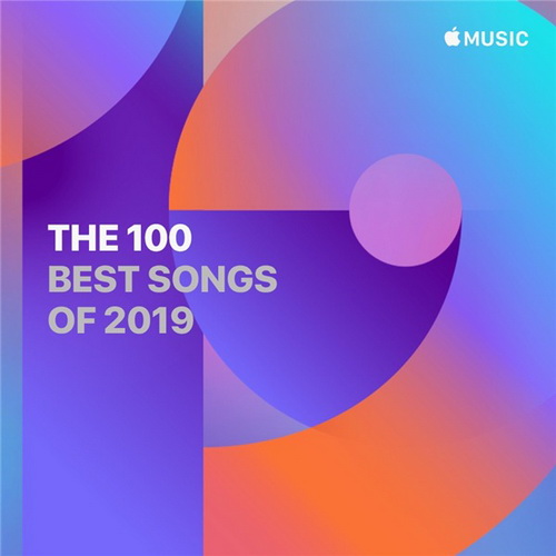The 100 Best Songs of 2019 on Apple Music (2020)