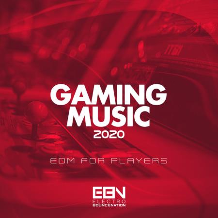 Gaming Music 2020: EDM For Players (2020) MP3