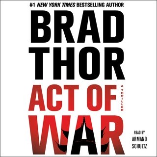 Act of War by Brad Thor (Audiobook)