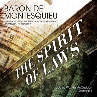 The Spirit of Laws by Baron De Montesquieu (Audiobook)
