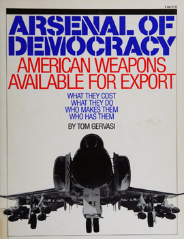 Arsenal of Democracy: American Weapons Available For Export