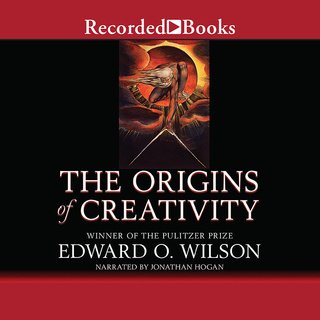 The Origins of Creativity by Edward O. Wilson (Audiobook)