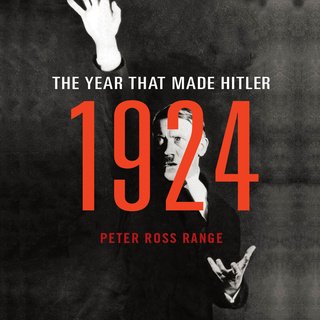 1924: The Year That Made Hitler (Audiobook)