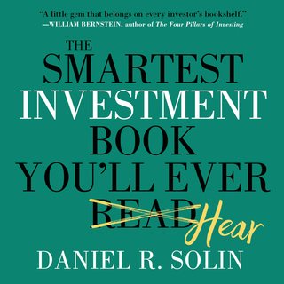 The Smartest Investment Book You'll Ever Read (Audiobook)