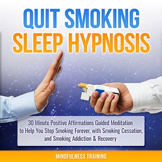 Quit Smoking Sleep Hypnosis (Audiobook)