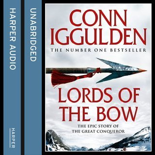 Lords of the Bow by Conn Iggulden (Audiobook)