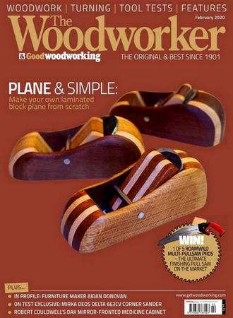 The Woodworker & Good Woodworking 2 (February 2020)