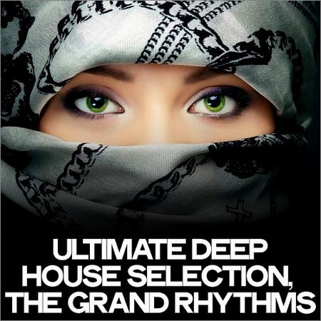 VA - Ultimate Deep House Selection (The Grand Rhythms) (2020)